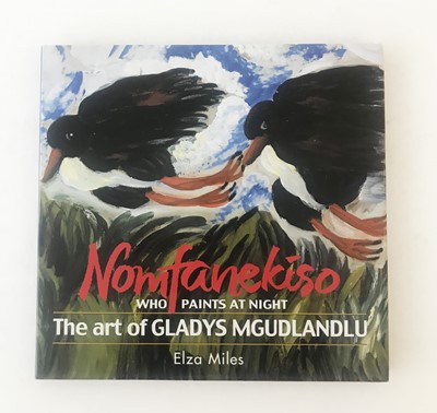 Lot 72 - Miles, Elza. Nomfanekiso Who Paints at Night: The Art of Gladys Mgudlandlu