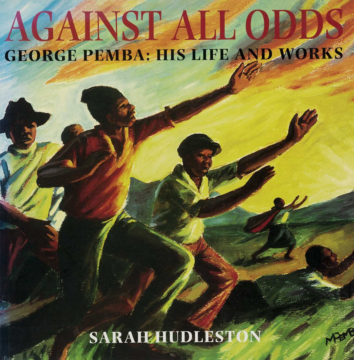 Lot 447 - ,Huddleston, S. Against All Odds - George Pemba: His Life and Works