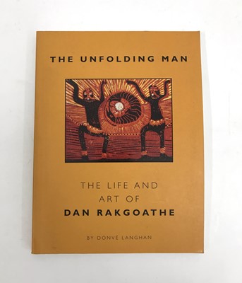 Lot 463 - ,Langhan, D. The Unfolding Man: The Life and Art of Dan Rakgoathe