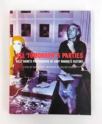 Lot 517 - ,Name, B., Hickey, D., Schorr, C. and Slotover, M. All Tomorrow's Parties: Billy Name's Photographs of Andy Warhol's Factory