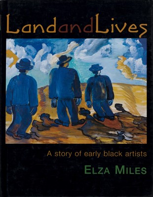 Lot 534 - ,Miles, E. Land and Lives: A Story of Early Black Artists