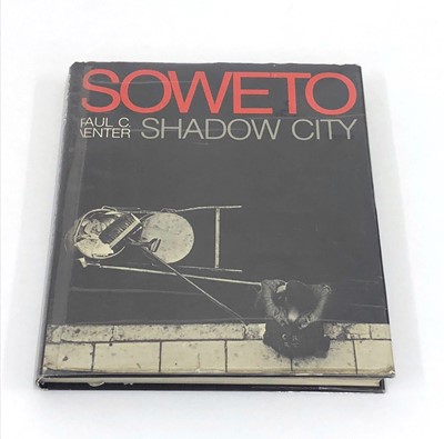 Lot 608 - ,Venter, P. Soweto: Shadow City