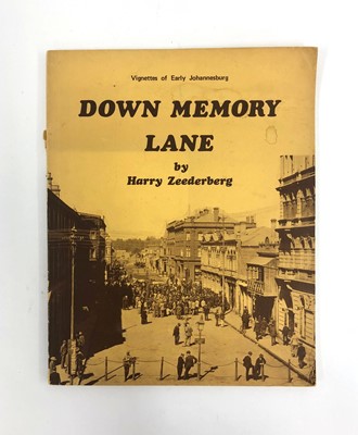 Lot 615 - ,Zeederberg, H. Down Memory Lane: Vignettes of Early Johannesburg