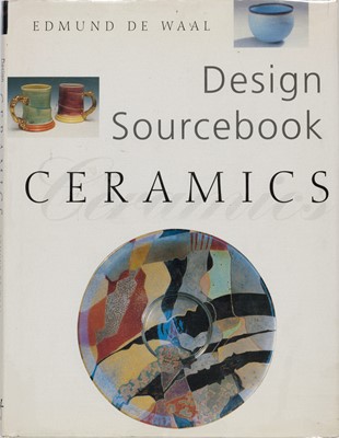 Lot 633 - ,De Waal, E. Design Sourcebook: Ceramics