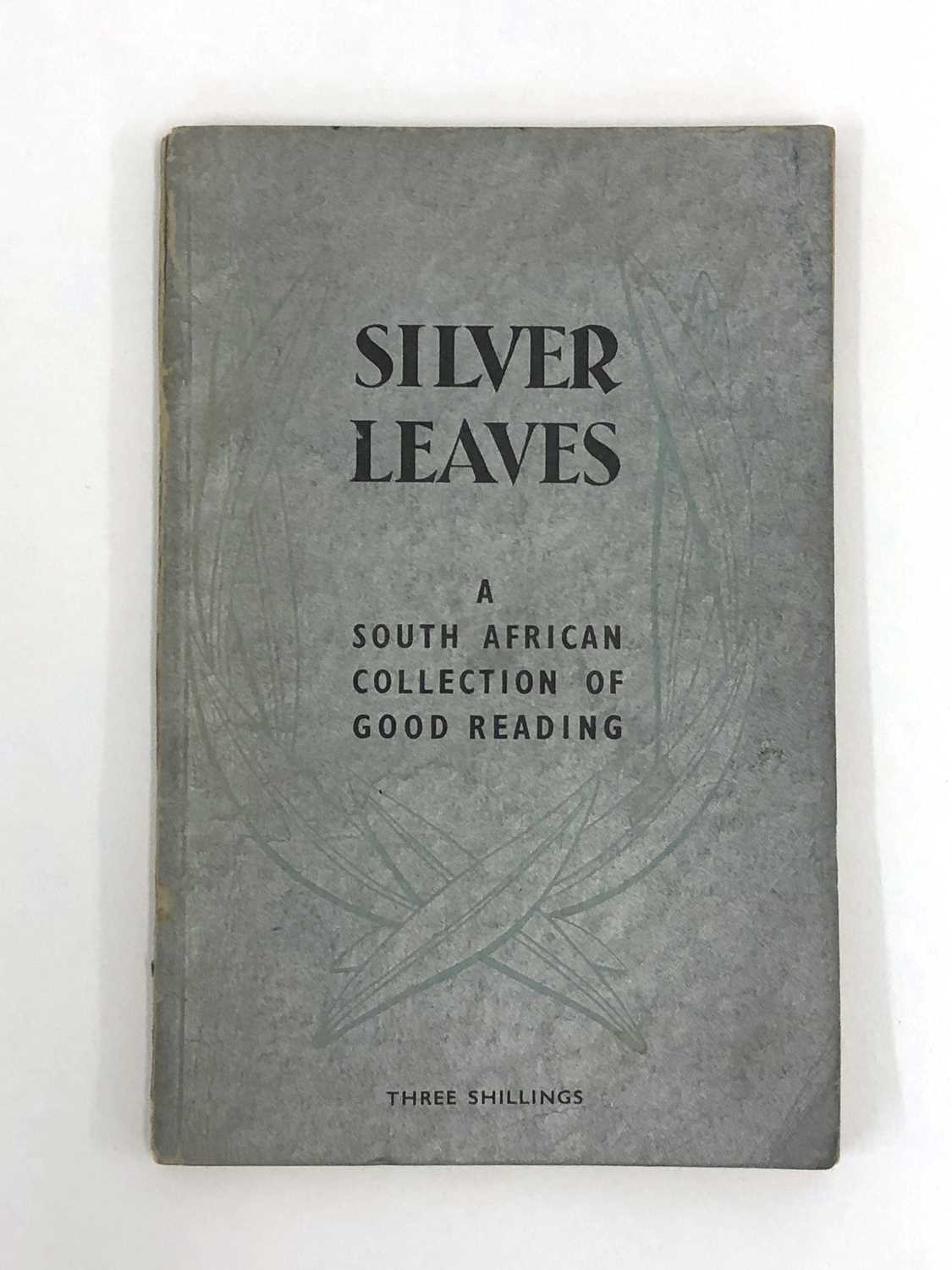 Lot 670 - ,"Silver Leaves;" a South African Collection of Good Reading