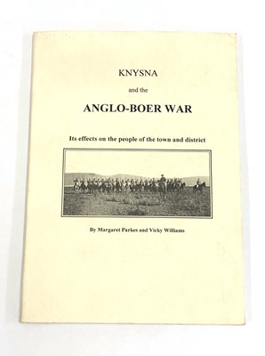 Lot 685 - ,Parkes, M. and Williams, V. Knysna and the Anglo-Boer War