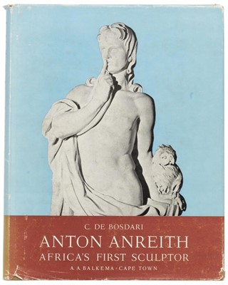 Lot 216 - De Bosdari, C. (1954). Anton Anreith, Africa's first sculptor. "Less permanent than bronze". [With plates and facsimiles.]. Cape Town.