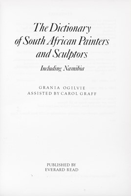 Lot 304 - The Dictionary of South African Painters and Sculptors, Including Namibia (1988) by Grania Ogilvie